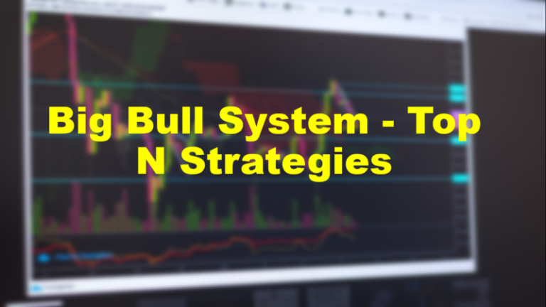 Big Bull System - Top N Strategies