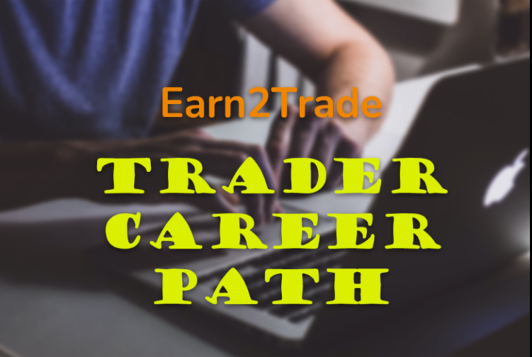 Trader Career Path with Earn2Trade