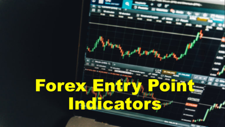 Forex Entry Point Indicators - The Ultimate Guide