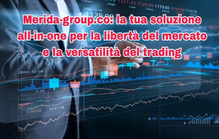 Merida-group.co: la tua soluzione all-in-one per la libertà del mercato e la versatilità del trading