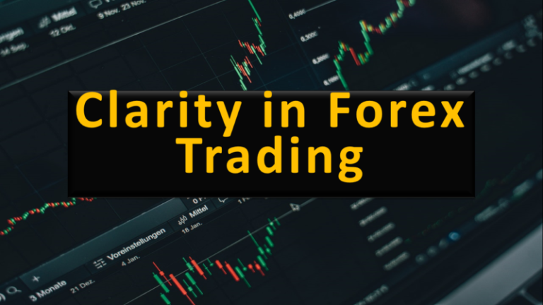 Clarity in Forex Trading