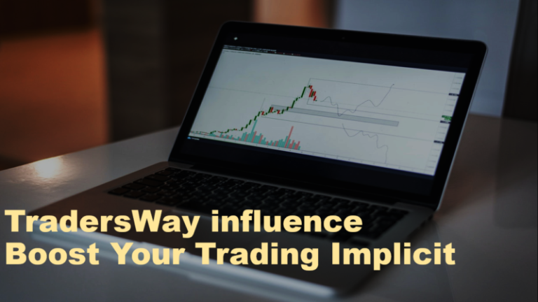 TradersWay influence Boost Your Trading Implicit